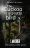 [Ted Darling Crime Series 13] • The Cuckoo is a Pretty Bird